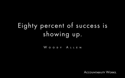 Show up…Consistently